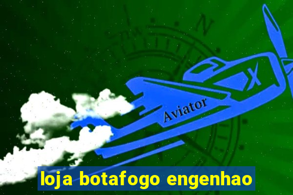 loja botafogo engenhao